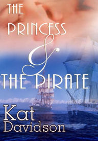 The Princess And The Pirate: Contemporary Romance