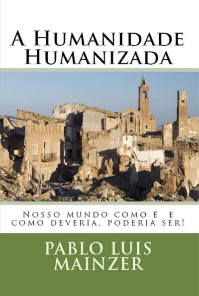 A Humanidade Humanizada