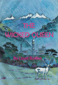 Title: The Wicked Queen, Author: Lloyd Burton