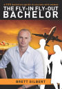 The Fly-in Fly-out Bachelor