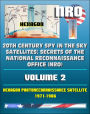 20th Century Spy in the Sky Satellites: Secrets of the National Reconnaissance Office (NRO) Volume 2 - Hexagon Photoreconnaissance Satellite 1971-1986