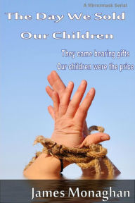 The Day We Sold Our Children