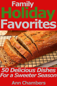 Title: Family Holiday Favorites, Author: Ann Chambers