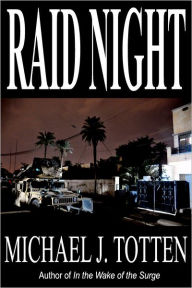 Title: Raid Night, Author: Michael J. Totten