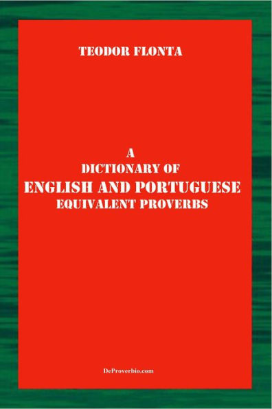 A Dictionary of English and Portuguese Equivalent Proverbs