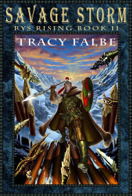 Title: Savage Storm: Rys Rising Book II, Author: Tracy Falbe