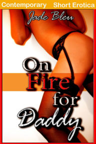On Fire for Daddy
