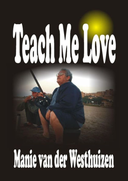 Teach Me Love