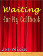 Waiting for My Callback