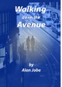 Walking Down The Avenue