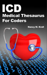 Title: ICD Medical Thesaurus For Medical Coders, Author: Nancy Krall