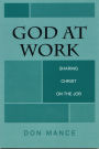 God at Work: Sharing Christ on the Job