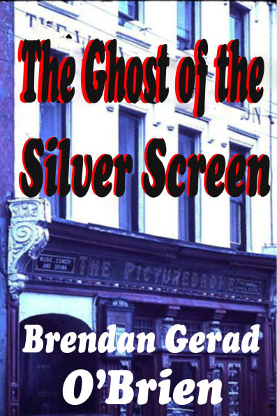 The Ghost of the Silver Screen