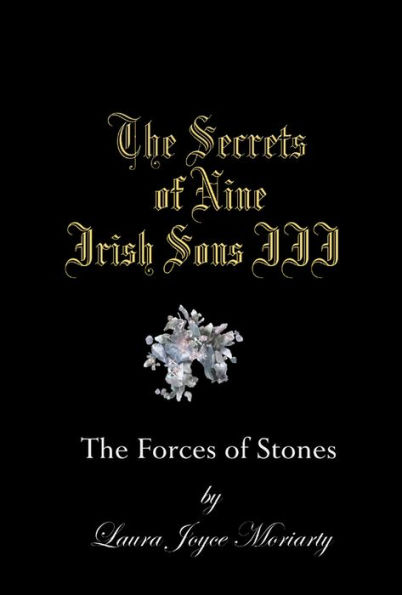 The Secrets of Nine Irish Sons: The Forces of Stones
