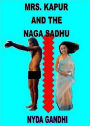Mrs. Kapur And The Naga Sadhu