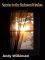 Sunrise In The Bedroom Window