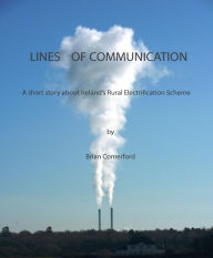 Title: Lines of Communication, Author: Brian Comerford