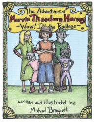 Title: The Adventures of Marvin Theodore Harvey: Wow! It's the Radleys, Author: Michael Biagiotti
