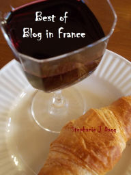 Title: Best of Blog in France, Author: Stephanie Dagg