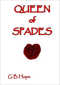Title: Queen of Spades, Author: GB Hope
