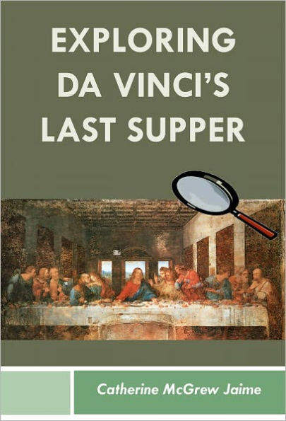 Exploring da Vinci's Last Supper