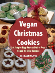 Title: Vegan Christmas Cookies, Author: Cathleen Woods