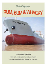 Title: Rum, Bum & Whacky, Author: Christopher Chapman