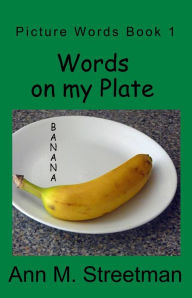Title: Words on my Plate, Author: Ann M Streetman