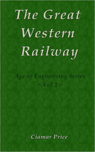 Title: Great Western Railway, Author: Ciamar Price