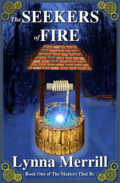 The Seekers of Fire: Book One of The Masters That Be