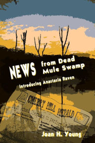 News from Dead Mule Swamp