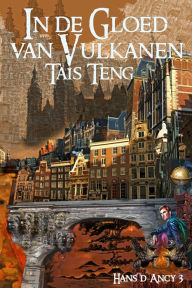 Title: In De Gloed Van Vulkanen, Author: Tais Teng