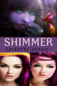 Title: Shimmer (Omnibus Edition), Author: Kimberly Spencer