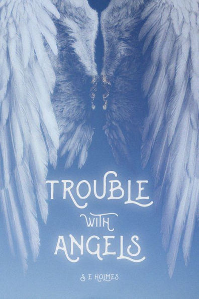 Trouble with Angels