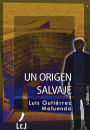 Un origen salvaje