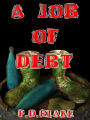 A Job of Debt