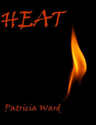 Title: Heat, Author: Patricia Ward