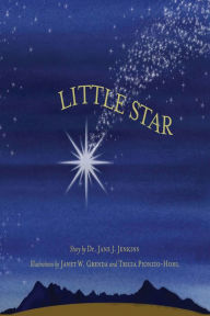 Title: Little Star, Author: Dr. Jane J. Jenkins