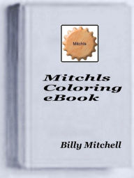 Title: Mitchls Coloring Book, Author: Billy Mitchell