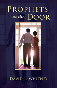 Title: Prophets at the Door, Author: David L. Whitney