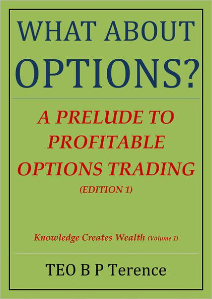 What About Options?: A Prelude to Profitable Options Trading