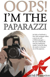 Title: Oops! I'm The Paparazzi, Author: De-ann Black