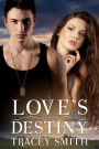 Love's Destiny (Love's Trilogy #2)