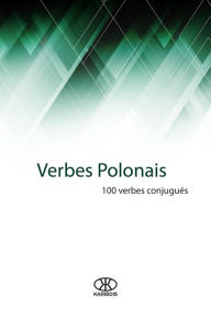 Title: Verbes polonais (100 verbes conjugués), Author: Karibdis