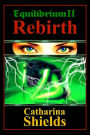 Equilibrium II: Rebirth