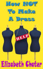 How Not to Make a Dress