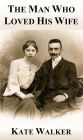 The Man Who Loved His Wife