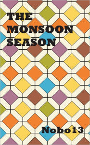 Title: The Monsoon Season, Author: Nobo13
