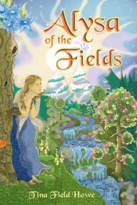 Alysa of the Fields, Book One in the Tellings of Xunar-kun Series