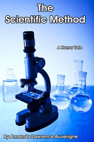 The Scientific Method: A Horror Tale